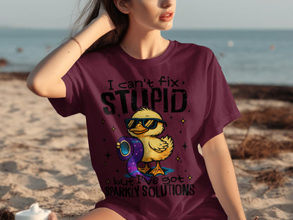 I Can't Fix Stupid But I've Got Sparkly Solutions Shirt