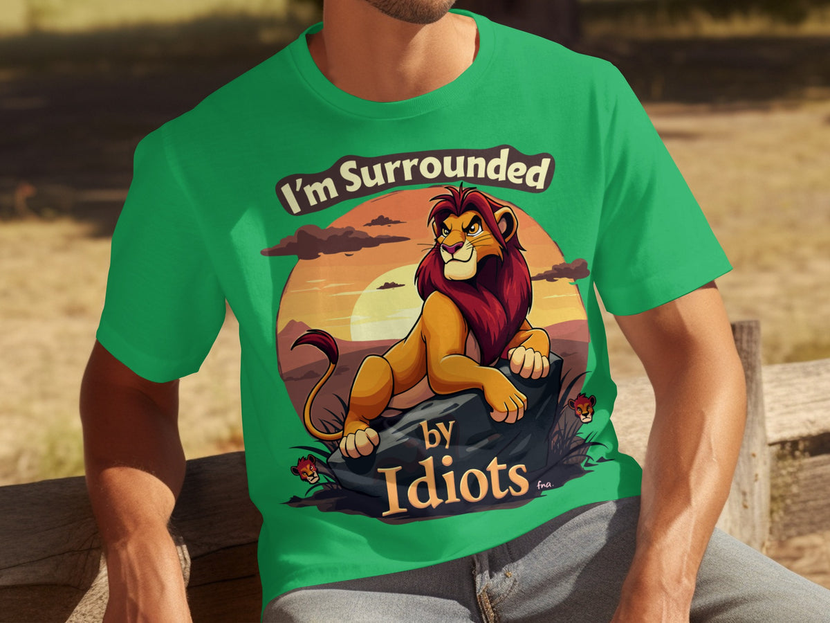 I'm Surrounded by Idiots Lion Graphic T-shirt