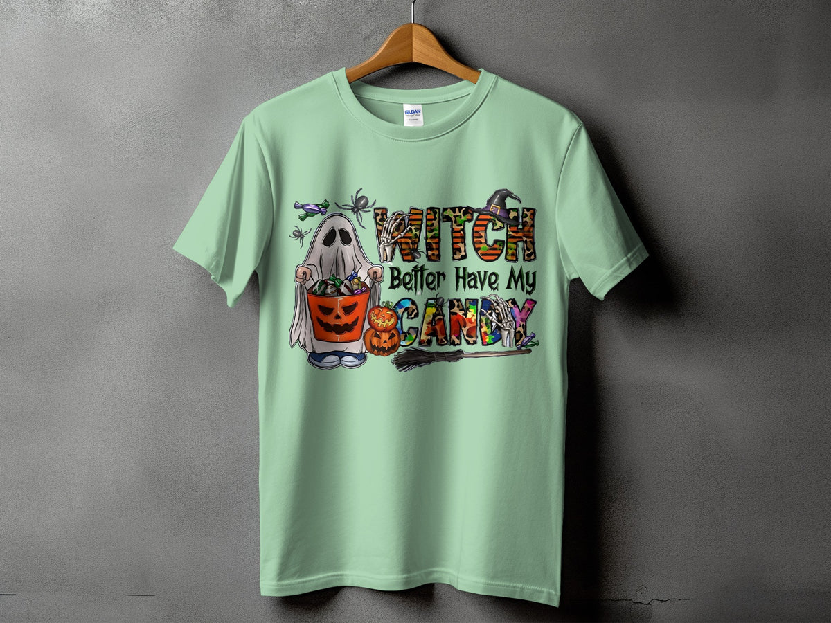 Ghost holding candy bucket with text "Witch Better Have My Candy".