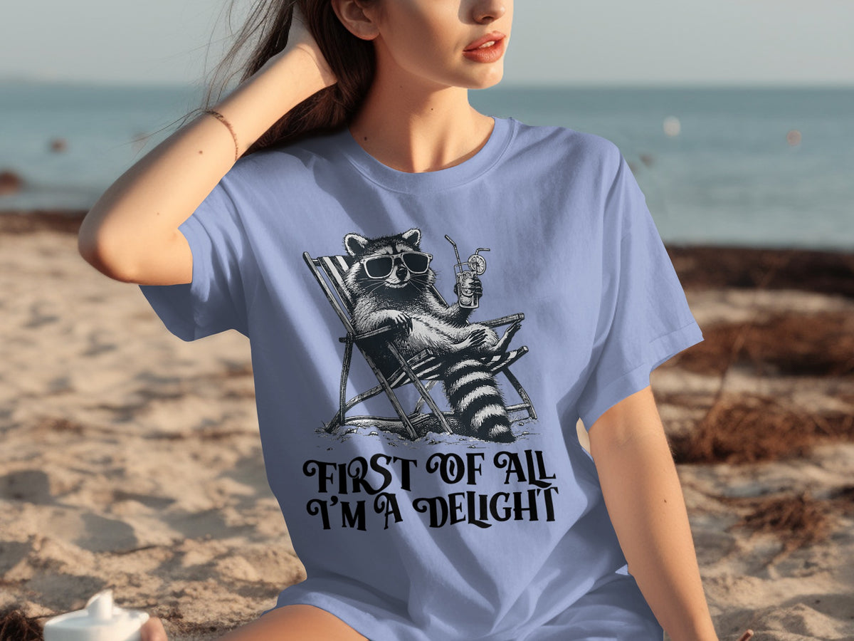 First of All I'm a Delight Cute Raccoon T-Shirt