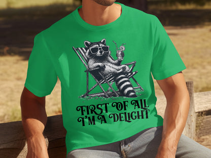 Funny 'First Of All I'm A Delight' Raccoon Shirt