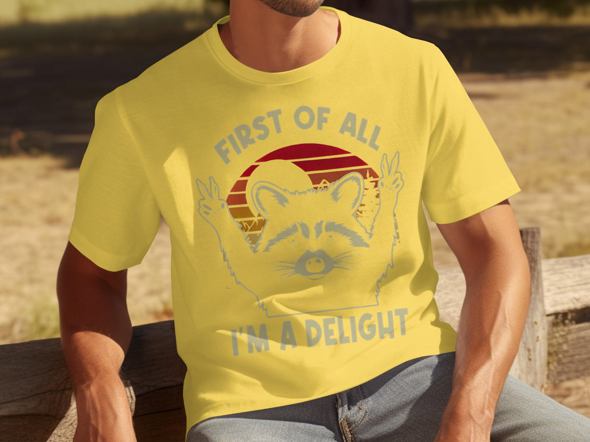 First Of All I'm A Delight Raccoon Graphic T-shirt