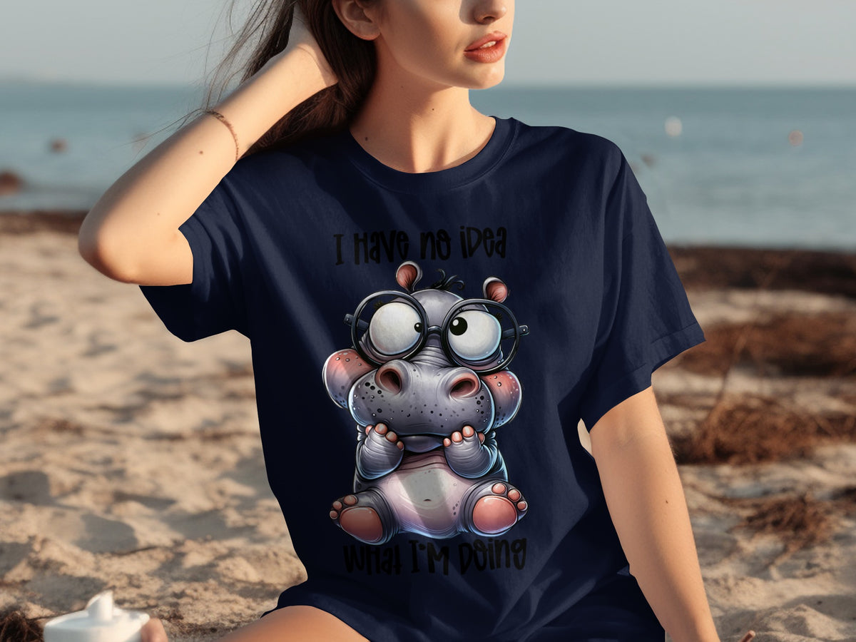 I Have No Idea What I'm Doing Cartoon Hippo T-shirt