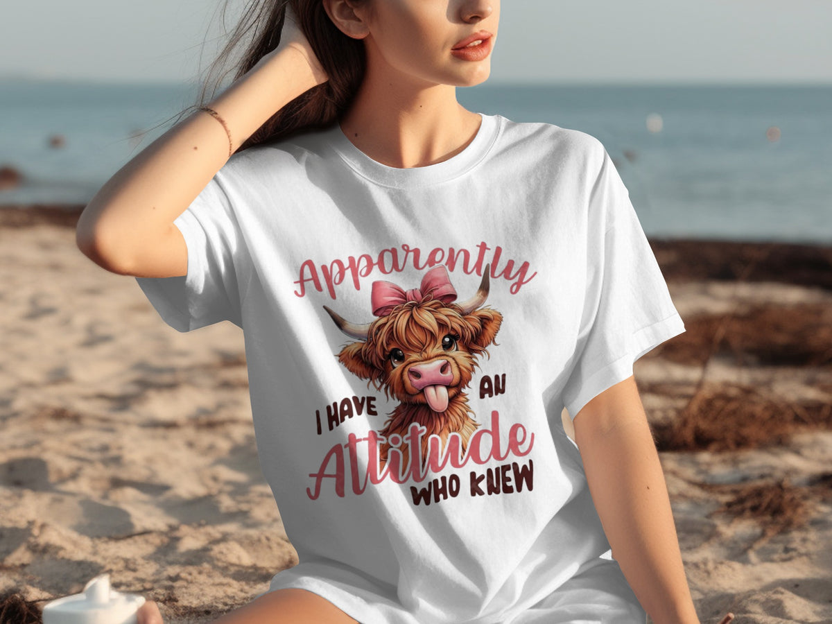 Apparently I Have An Attitude Who Knew T-shirt