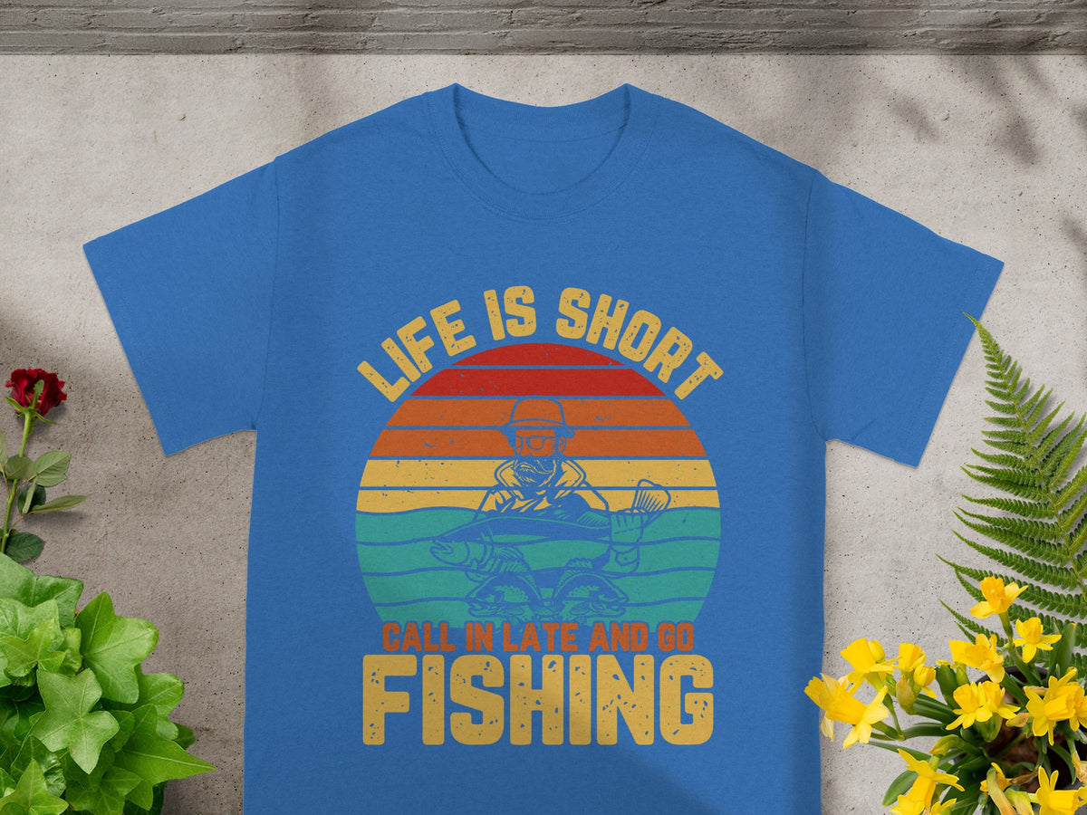 Blue t-shirt with graphic "Life is Short, Call in Late and Go Fishing".