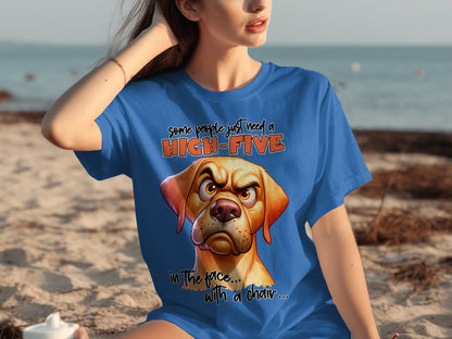 Some People Just Need a High-Five in the Face Shirt