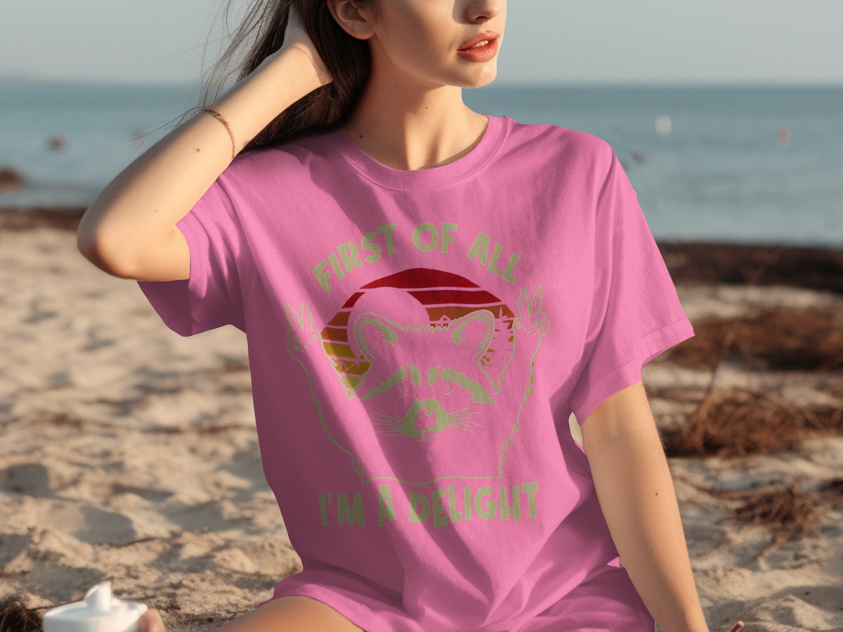 First Of All I'm A Delight Graphic T-shirt