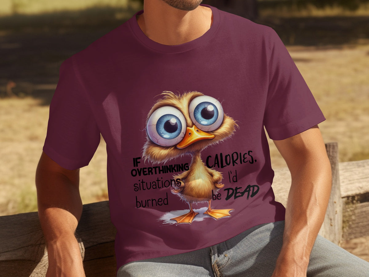 Overthinking Situations Burned Calories Funny T-Shirt