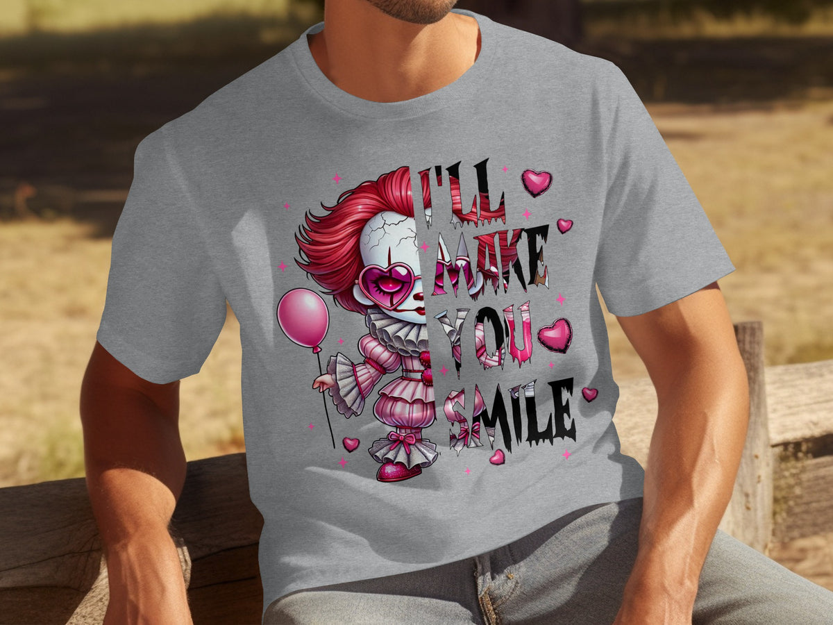 I'll Make You Smile Graphic T-Shirt for All Ages