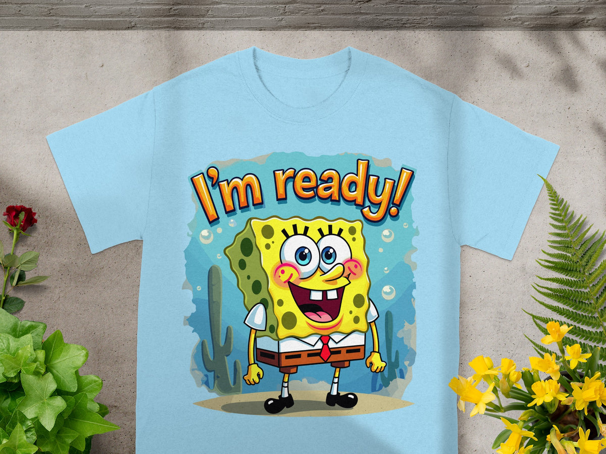 SpongeBob SquarePants with text "I'm ready!" on a light blue t-shirt.