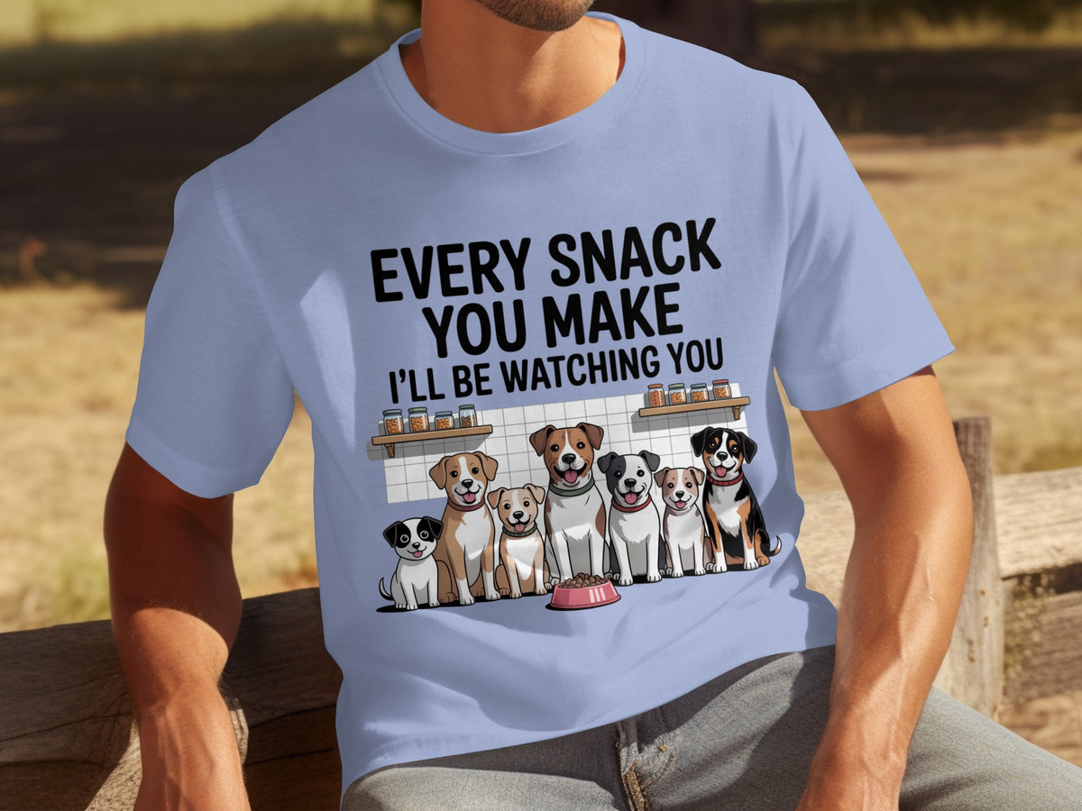 Every Snack You Make I'll Be Watching You Shirt