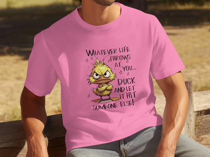 Whatever Life Throws At You Duck Funny T-shirt