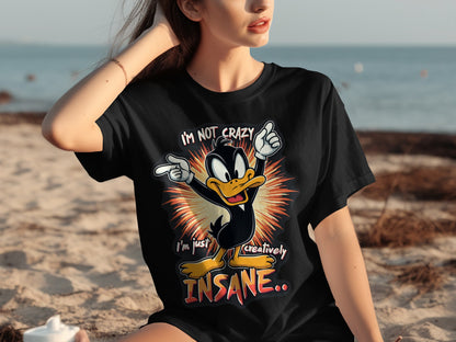 I'm Not Crazy I'm Just Creatively Insane T-shirt