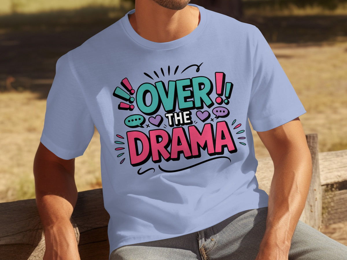 Over the Drama Colorful Graphic Tee for Casual Wear
