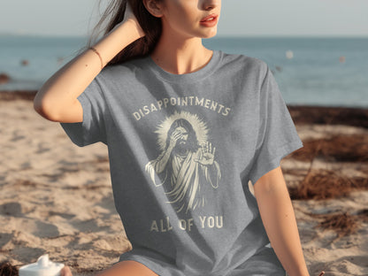 Disappointments All Of You Graphic T-shirt