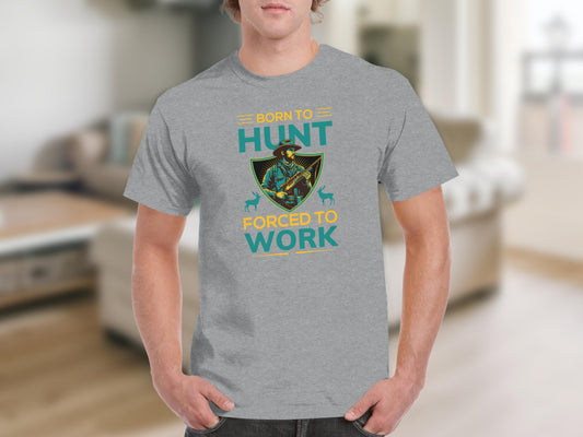 Born to Hunt Forced to Work Graphic T-Shirt