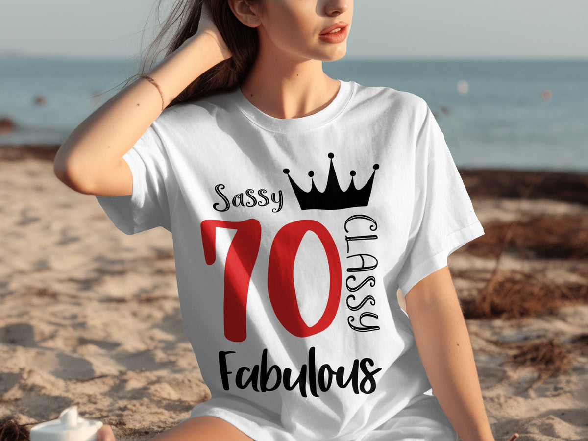 Sassy Classy Fabulous 70 Crown Design T-shirt