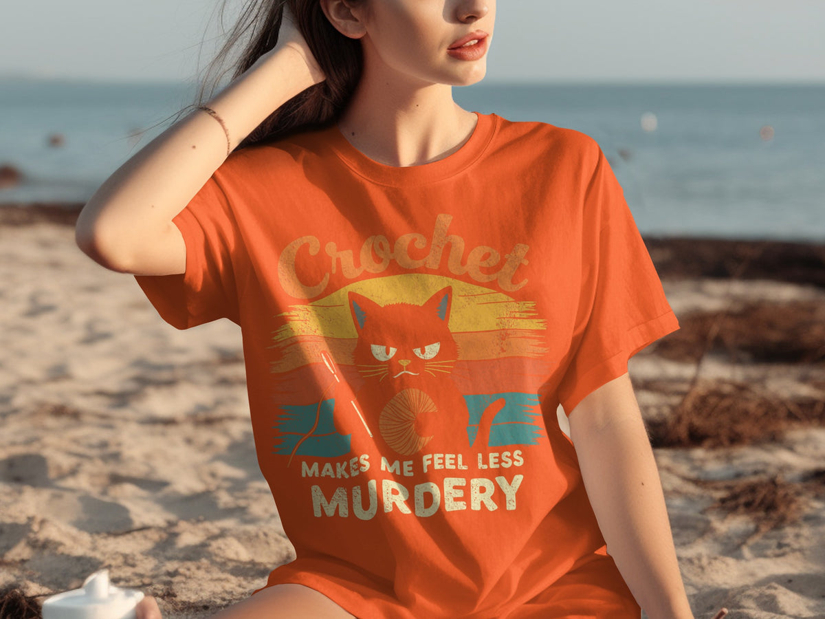 Crochet Makes Me Feel Less Murdery T-shirt
