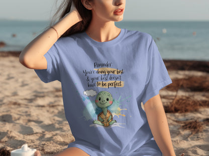 Reminder Doing Your Best Doesn't Have To Be Perfect Shirt