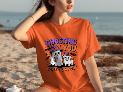 Ghosting You for Coffee and My Dog T-shirt