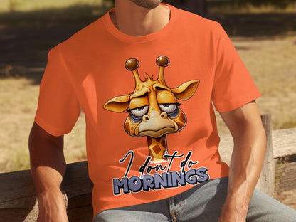 Funny Giraffe I Don't Do Mornings T-shirt