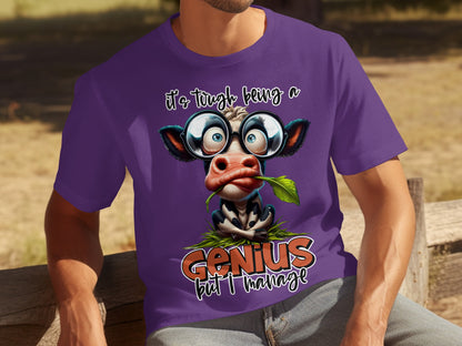 It's Tough Being a Genius But I Manage T-Shirt