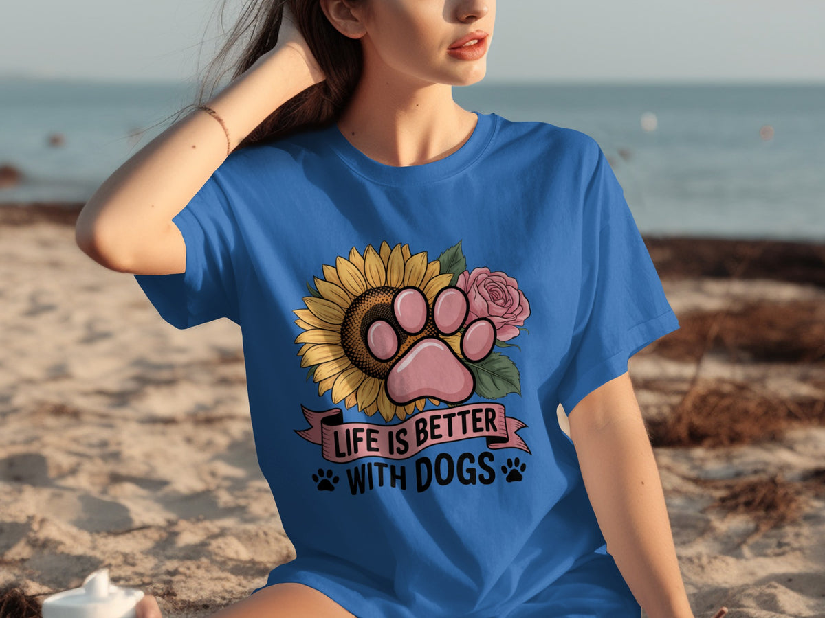 Life is Better with Dogs Sunflower and Rose T-Shirt