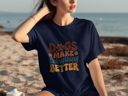 Dogs Make Everything Better Graphic Shirt