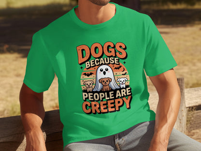 Dogs Because People Are Creepy Halloween Shirt
