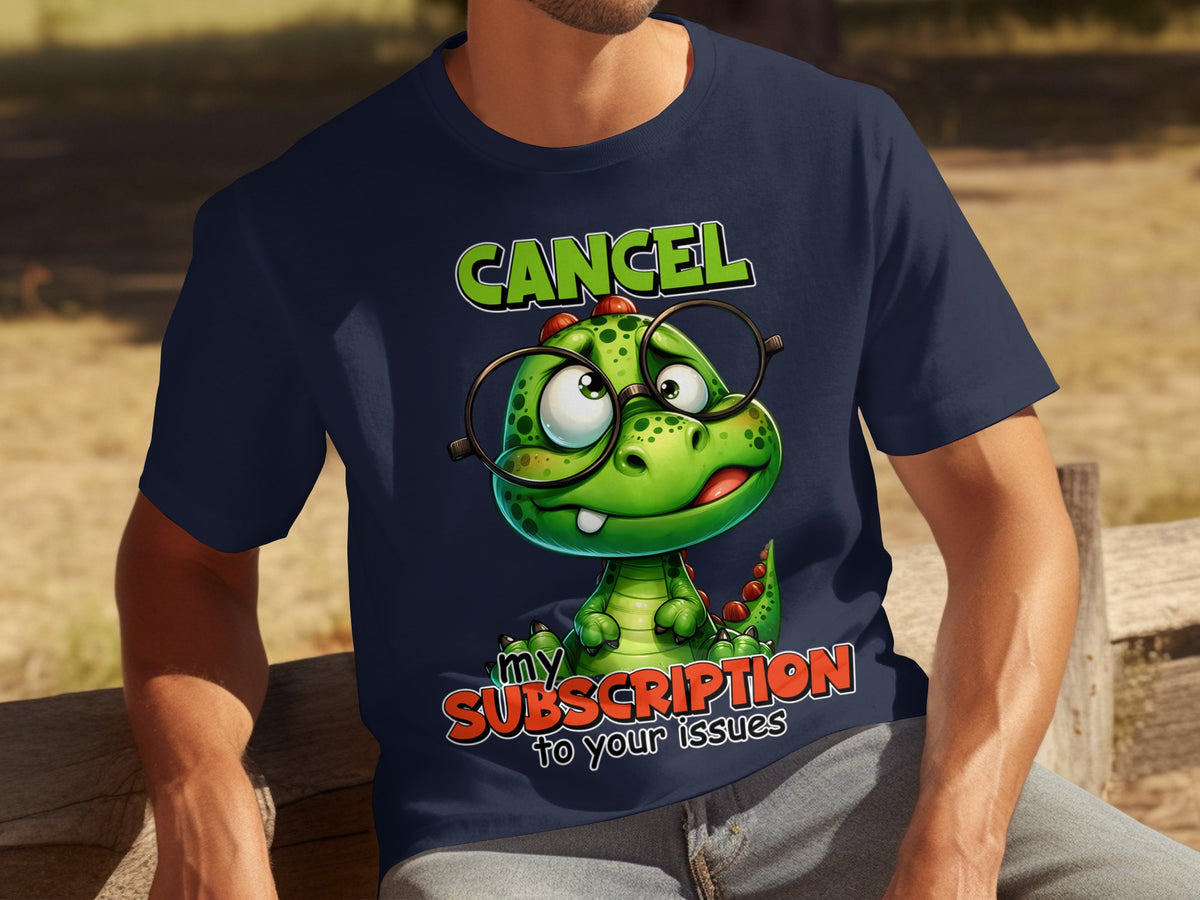 Funny Cancel My Subscription Dinosaur T-Shirt