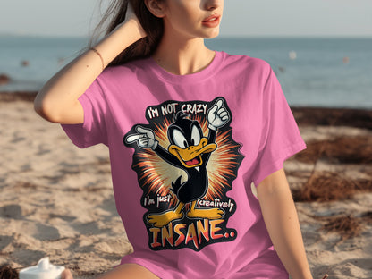 I'm Not Crazy I'm Just Creatively Insane T-Shirt