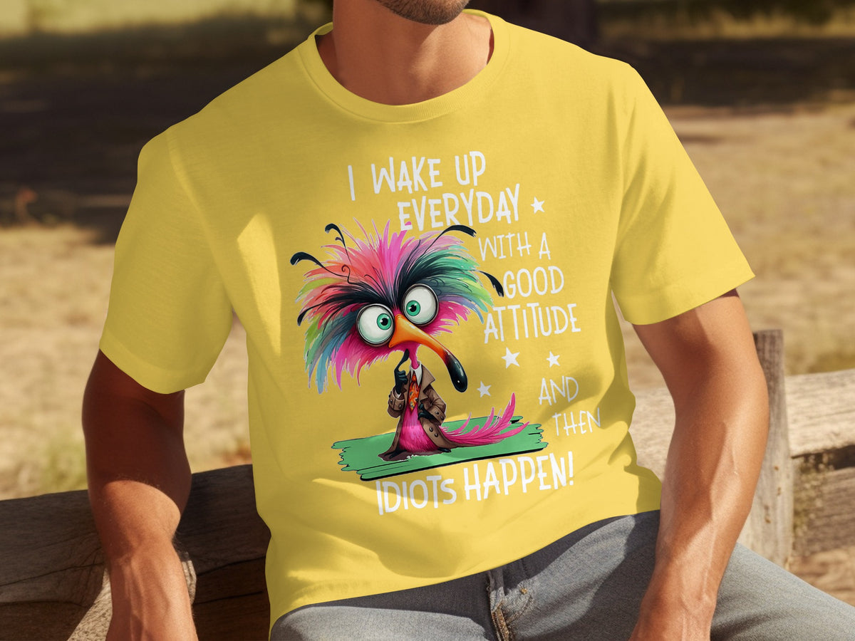 I Wake Up Everyday With A Good Attitude Humor T-Shirt