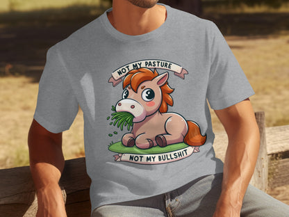 Not My Pasture Not My Bullshit Funny Carton Horse T-shirt