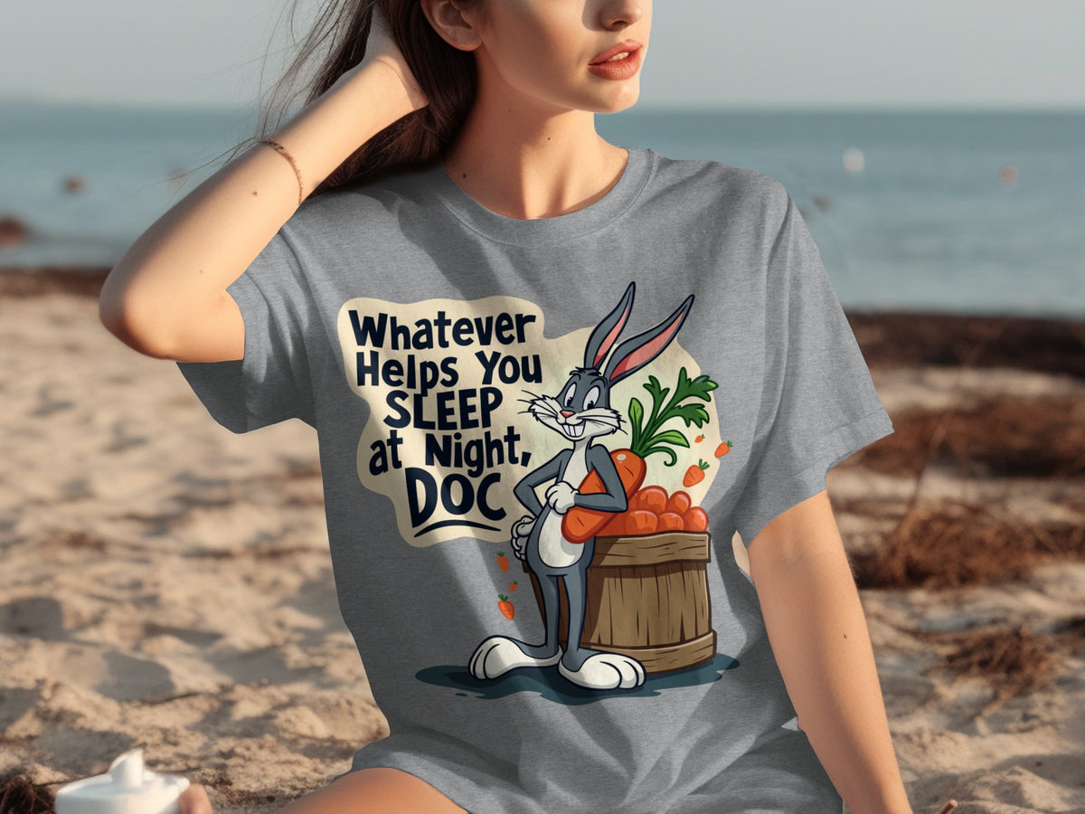 Whatever Helps You Sleep at Night Doc T-shirt