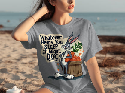 Whatever Helps You Sleep at Night Doc T-shirt
