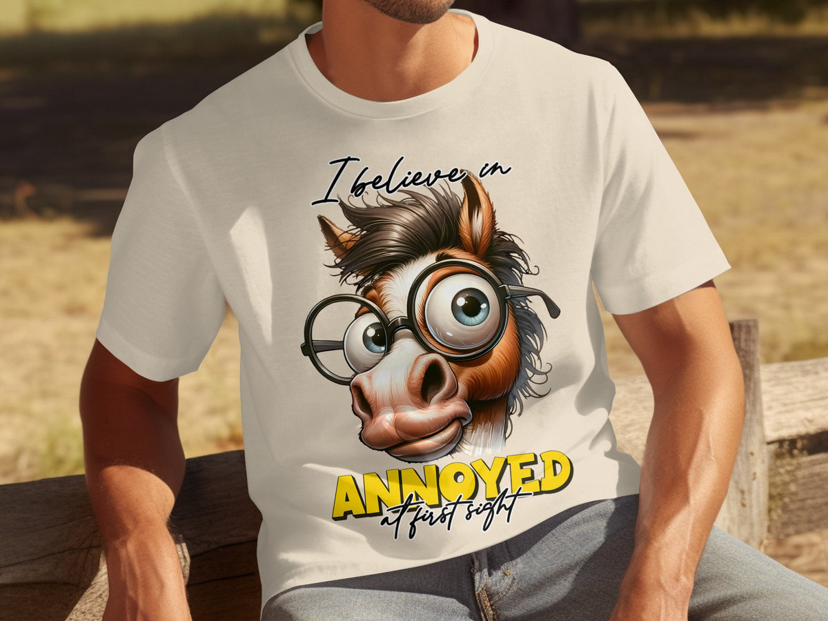 I Believe In Annoyed At First Sight Funny T-Shirt