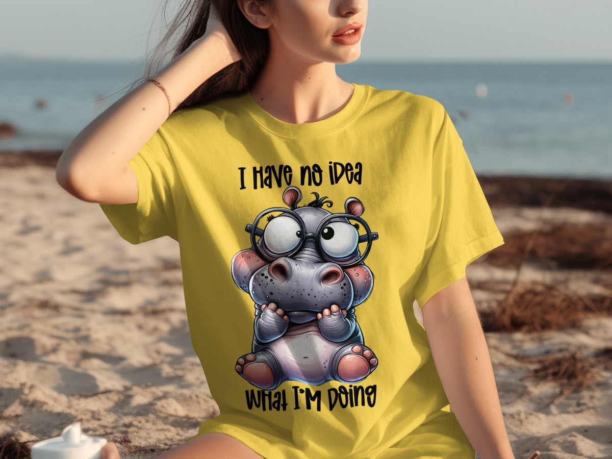 I Have No Idea What I'm Doing Cute Hippo T-Shirt