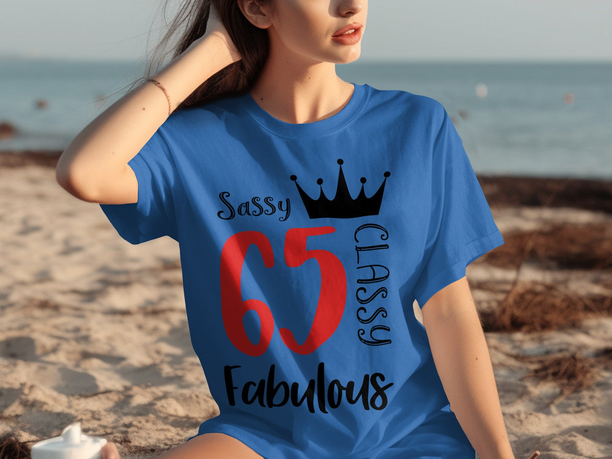 Sassy Classy Fabulous 65 Crown Theme T-shirt