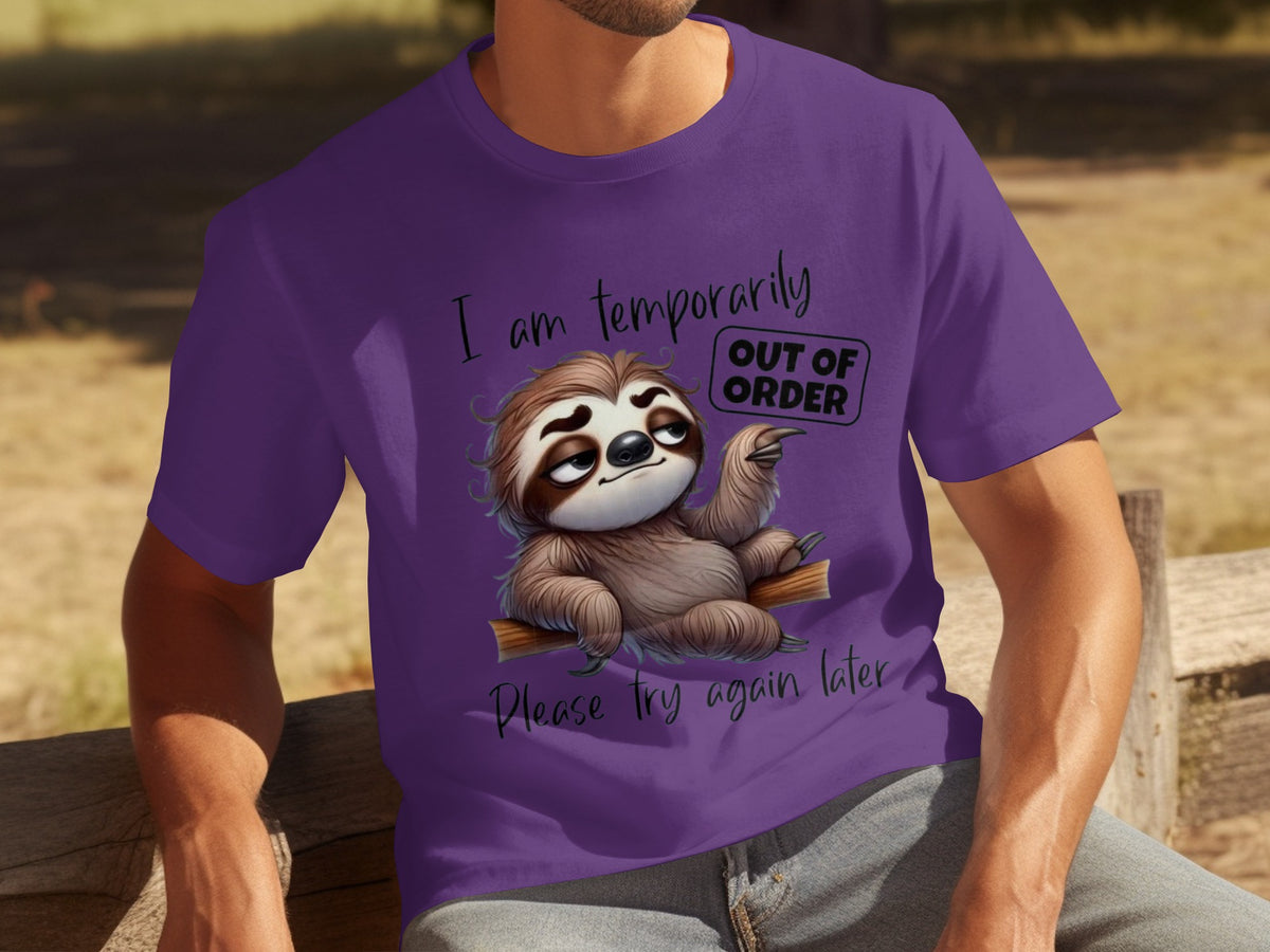 I Am Temporarily Out of Order Please Try Again Later Shirt