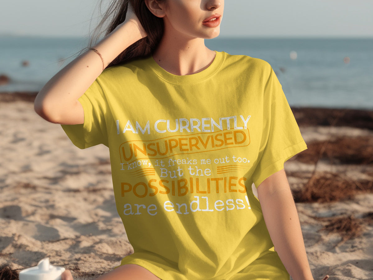 Unsupervised Possibilities are Endless T-Shirt