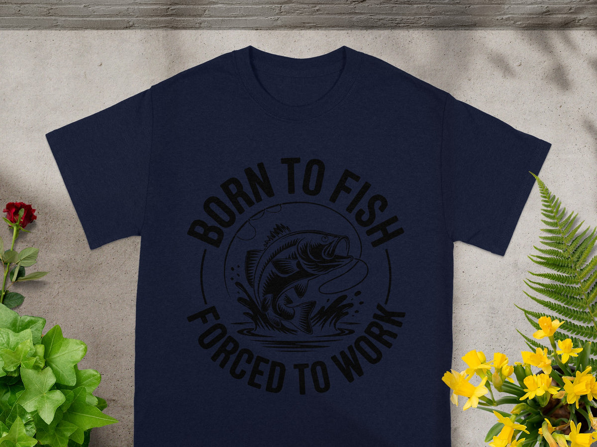 Navy t-shirt with "Born to Fish Forced to Work" text and a fish graphic.