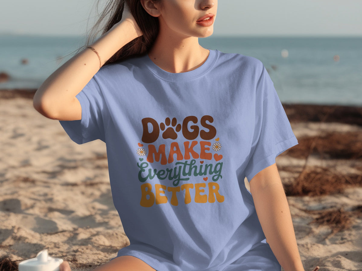Dogs Make Everything Better Graphic T-shirt
