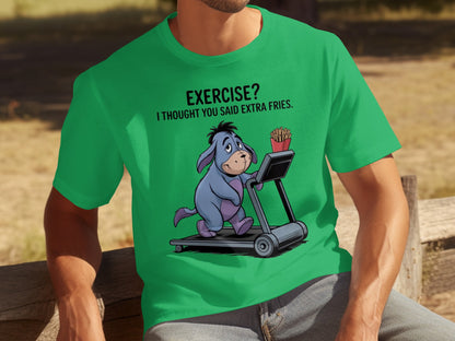 Exercise I Thought You Said Extra Fries T-shirt