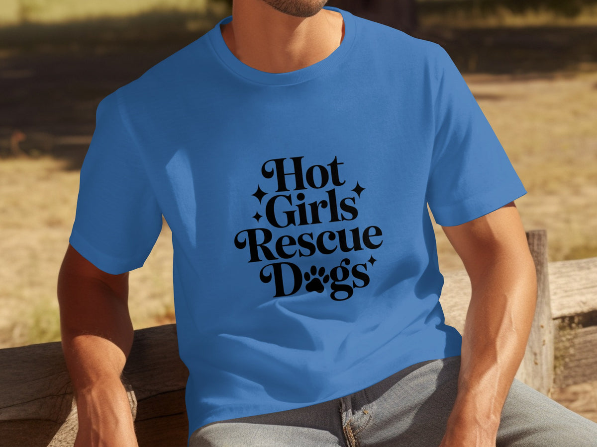Hot Girls Rescue Dogs Graphic Tee for Dog Lovers