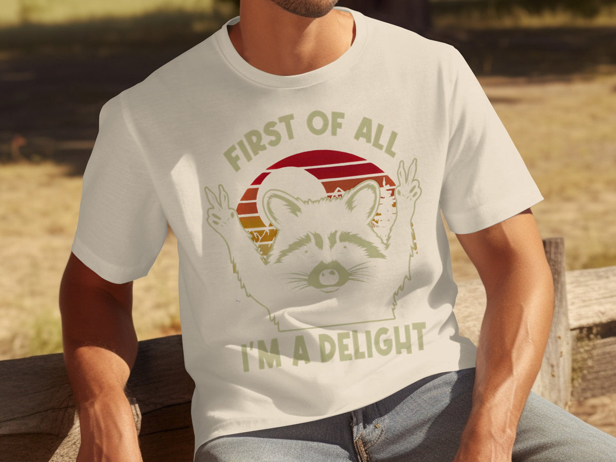 First Of All I'm A Delight Raccoon Graphic T-Shirt