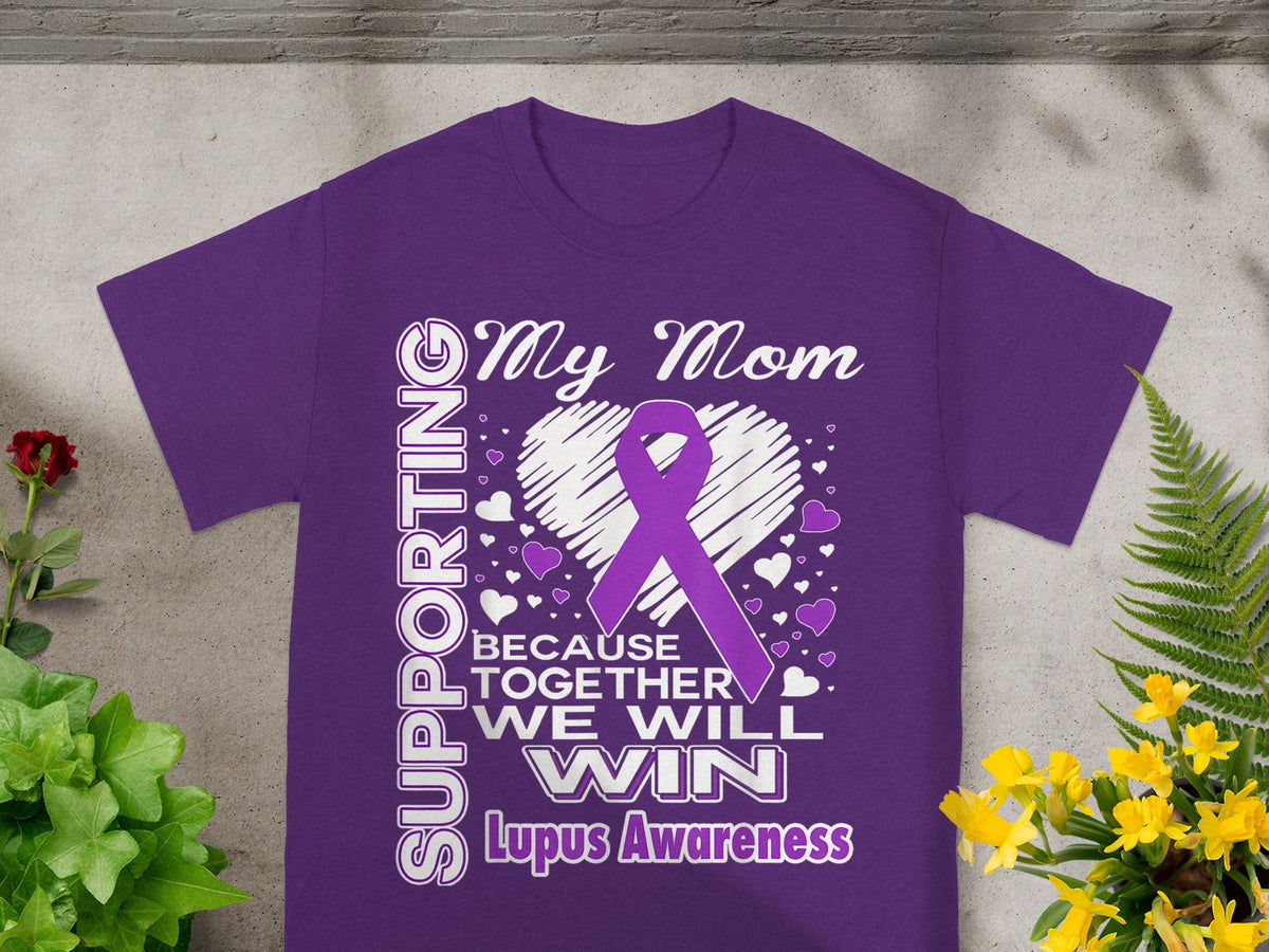 Supporting My Mom Lupus Awareness T-Shirt