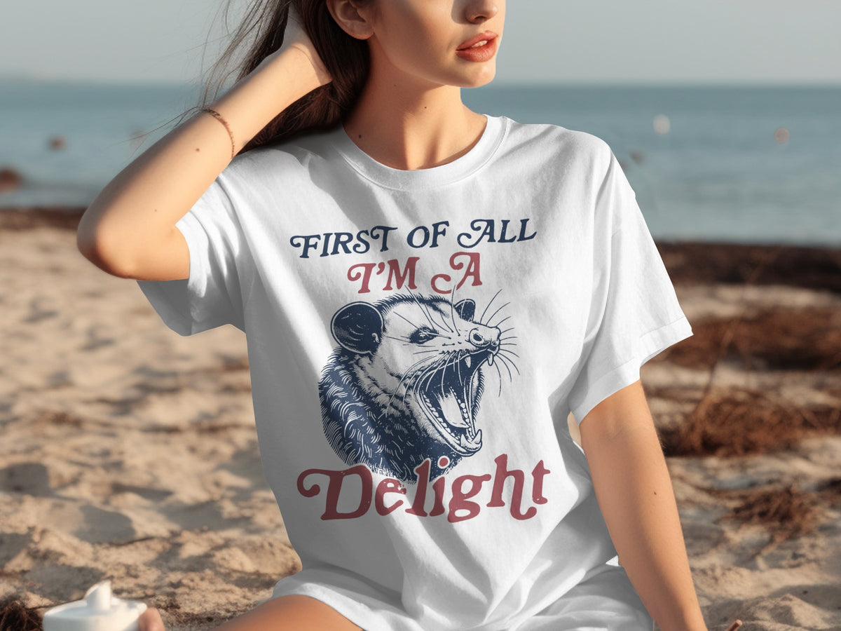 First Of All I'm A Delight Graphic T-Shirt