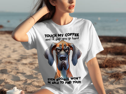Touch My Coffee I'll Slap You So Hard Funny T-Shirt