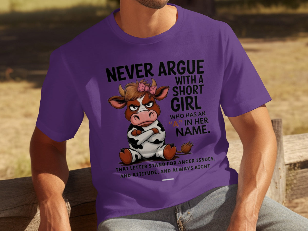 Never Argue With A Short Girl Funny Graphic T-Shirt