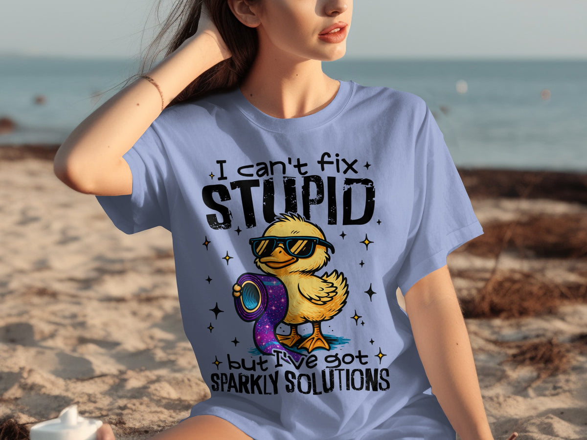 I Can't Fix Stupid But I've Got Sparkly Solutions Shirt